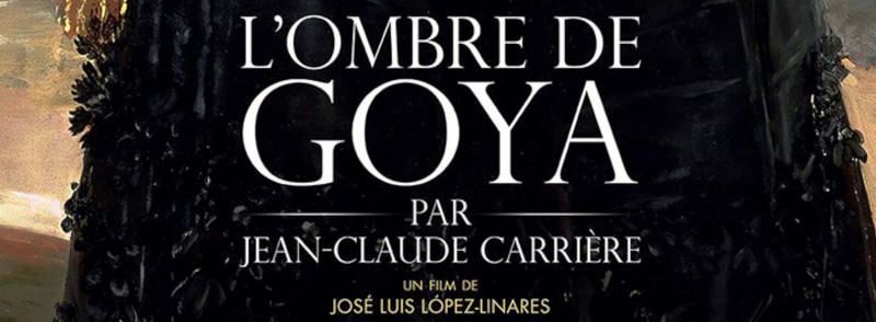 Sortie nationale : 21 septembre 2022, L’ombre de Goya